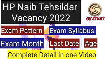 HP Naib Tehsildar (NT) Recruitment 2022 !! Exam Month, Exam Syllabus & Pattern, Age, Fee & other !!