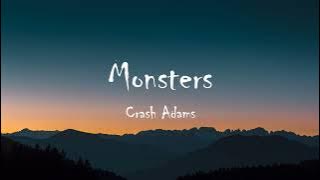 Crash Adams - Monsters (Lyrics)