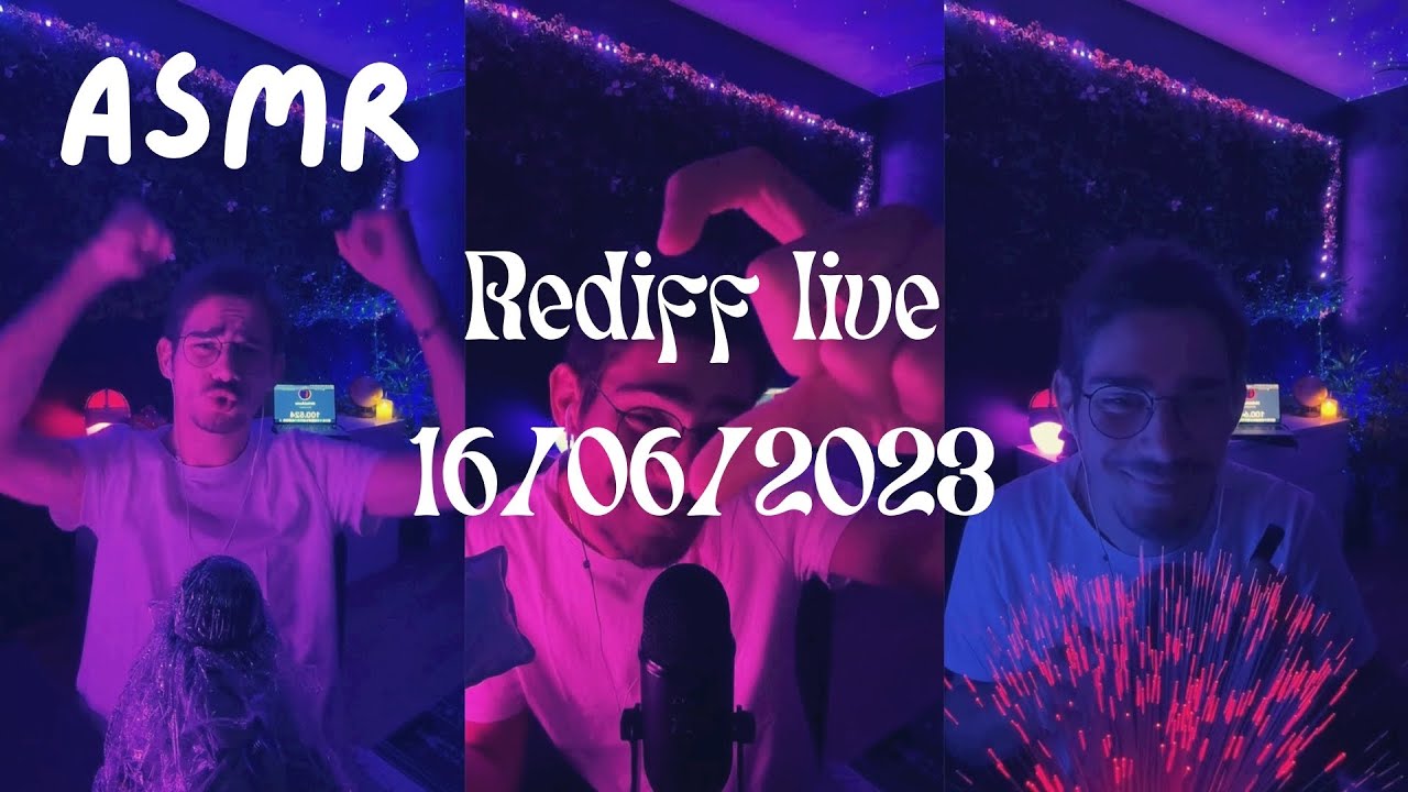ASMR 🔄 Live du 16/06/2023 ! (Rediffusion)