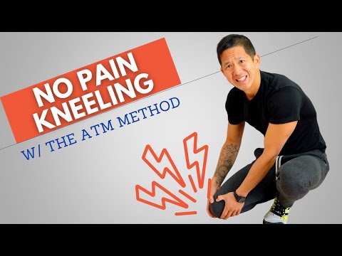 Fix Knee Pain Kneeling Using the ATM Method