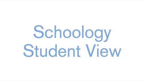 Schoology Student View