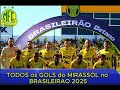 TODOS os GOLS do MIRASSOL no BRASILEIRAO 2025