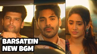 Barsatein - New BGM | Ep 55