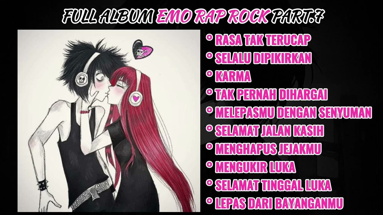 FULL ALBUM EMO RAP ROCK - PART.7