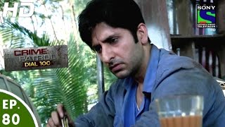 Crime Patrol Dial 100 - क्राइम पेट्रोल - Episode 80 - 25th January, 2016