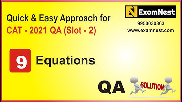 CAT 2021 | QA Slot - 2 | Question 9 | Equations | Moderate | Ajay Sharma