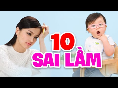 Video: 10 Sai Lầm Trong Quá Trình Phát Triển Nhân Cách