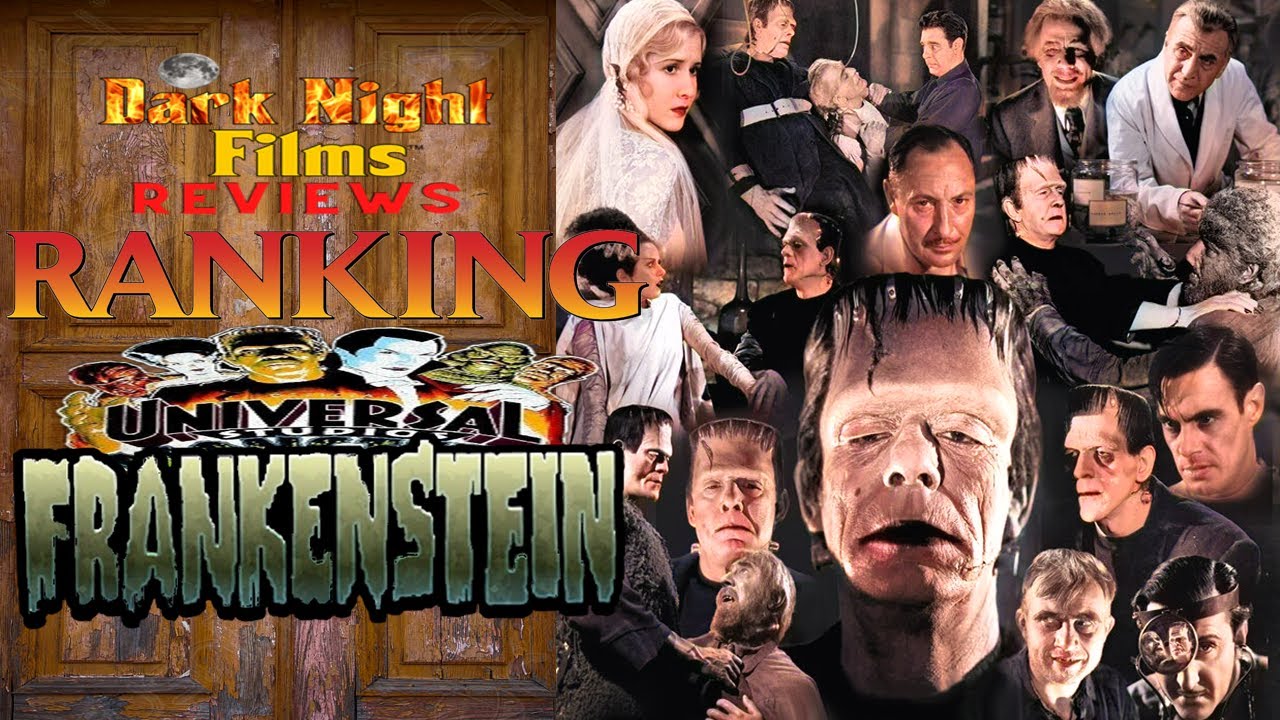 Ranking the Universal Frankenstein Films YouTube