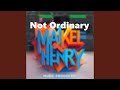 Not Ordinary