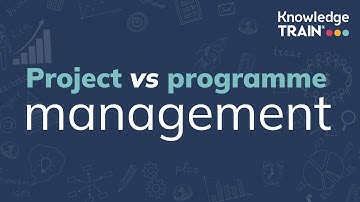Project management versus programme management | Knowledge Train