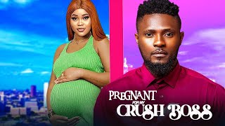 PREGNANT FOR MY CRUSH BOSS--CHIOMA NWAOHA, MAURICE SAM- Latest Nigerian Movie 2025 #trending #Movies