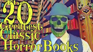 The 20 Greatest Classic Horror Books