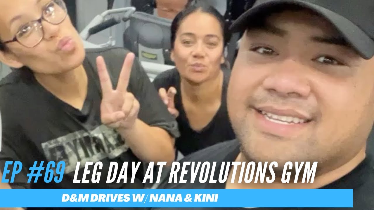 leg-day-at-revolutions-gym-ep-69-d-m-drives-with-kini-nana-youtube