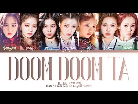 TRI.BE DOOM DOOM TA Lyrics (트라이비 둠둠타 가사) (Color Coded Lyrics)