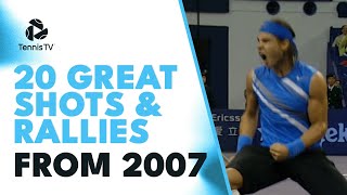 Nadal Mastery, Federer Brilliance & More! | 20 GREAT ATP Tennis Points From 2007