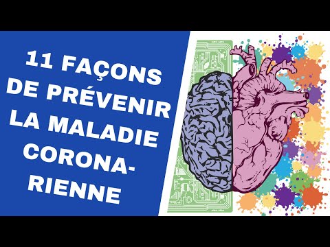 Vidéo: 11 Façons De Prévenir La Maladie Coronarienne