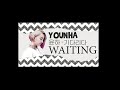 lagu nyesek korea (YOUNHA - WAITING) lirik sub indo part 1