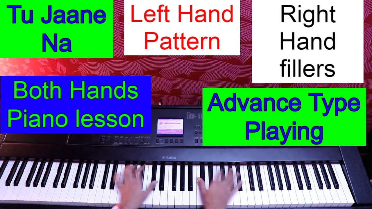 Hindi Song Both Hands Piano lesson Chord Pattern Arpeggio Pattern Piano