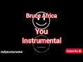 Bruce Africa You Instrumental 