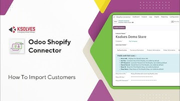 Import Customers from Shopify to Odoo | Ksolves Odoo Shopify Connector