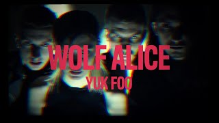 Wolf Alice - Yuk Foo (subtítulos español)