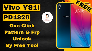Vivo Y91i PD1820 Pattern & FRP Unlock Tutorial