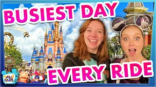 Can We Ride EVERYTHING In Magic Kingdom On One of the BUSIEST Days?