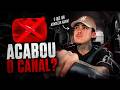 O canal vai acabar? Oque eu decidi fazer??