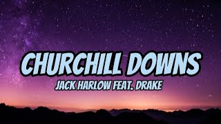 Jack Harlow - (CHURCHILL DOWNS, lyrics video) feat. Drake
