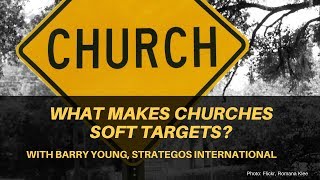 What Makes Churches Soft Targets? screenshot 1