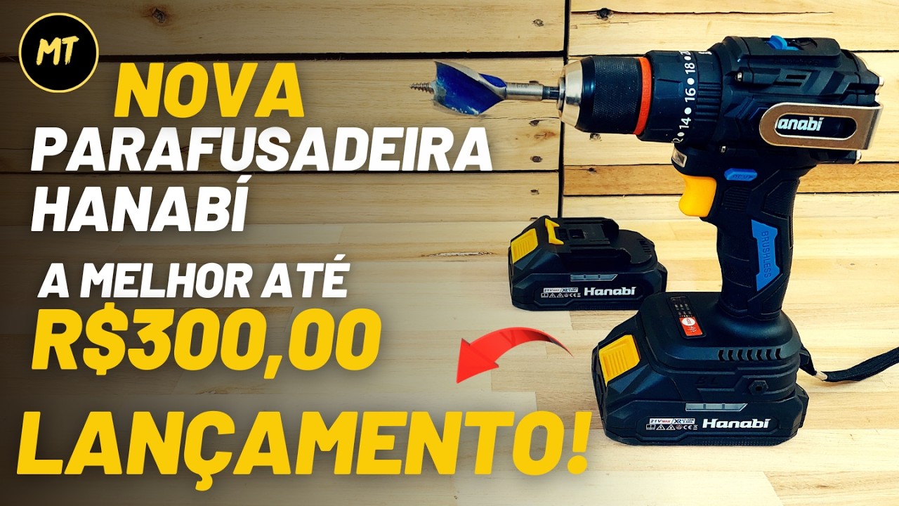 🚨 LANÇAMENTO! NOVA PARAFUSADEIRA HANABÍ 21V LBSEM5003 É SURPREENDENTE! TESTES EXTREMOS + AUTONOMIA!