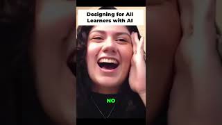 AI in Education: Designing for All Learners #shorts