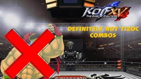 King of Fighters XV - King of Dinosaurs Combo Video