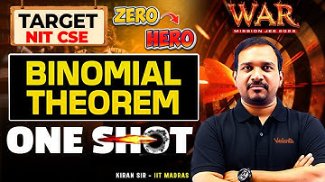 Binomial Theorem - One Shot | JEE 2026 | Target NIT CSE | JEE Maths | kiran Sir