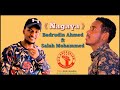 NAGAYA Official Audio By Badrudin Ahmed Salah Mohammed 
