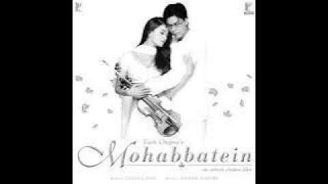 Chalte Chalte | Full Song | Mohabbatein | Shah Rukh Khan, Uday Chopra, Jugal Hansraj,Jimmy Shergill.