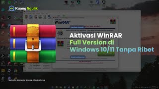 Aktivasi Winrar Full Version Di Windows 1011 Tanpa Ribet