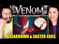 VENOM: LET THERE BE CARNAGE Breakdown & Easter Eggs | Details You Missed | New Rockstars | Reaction!