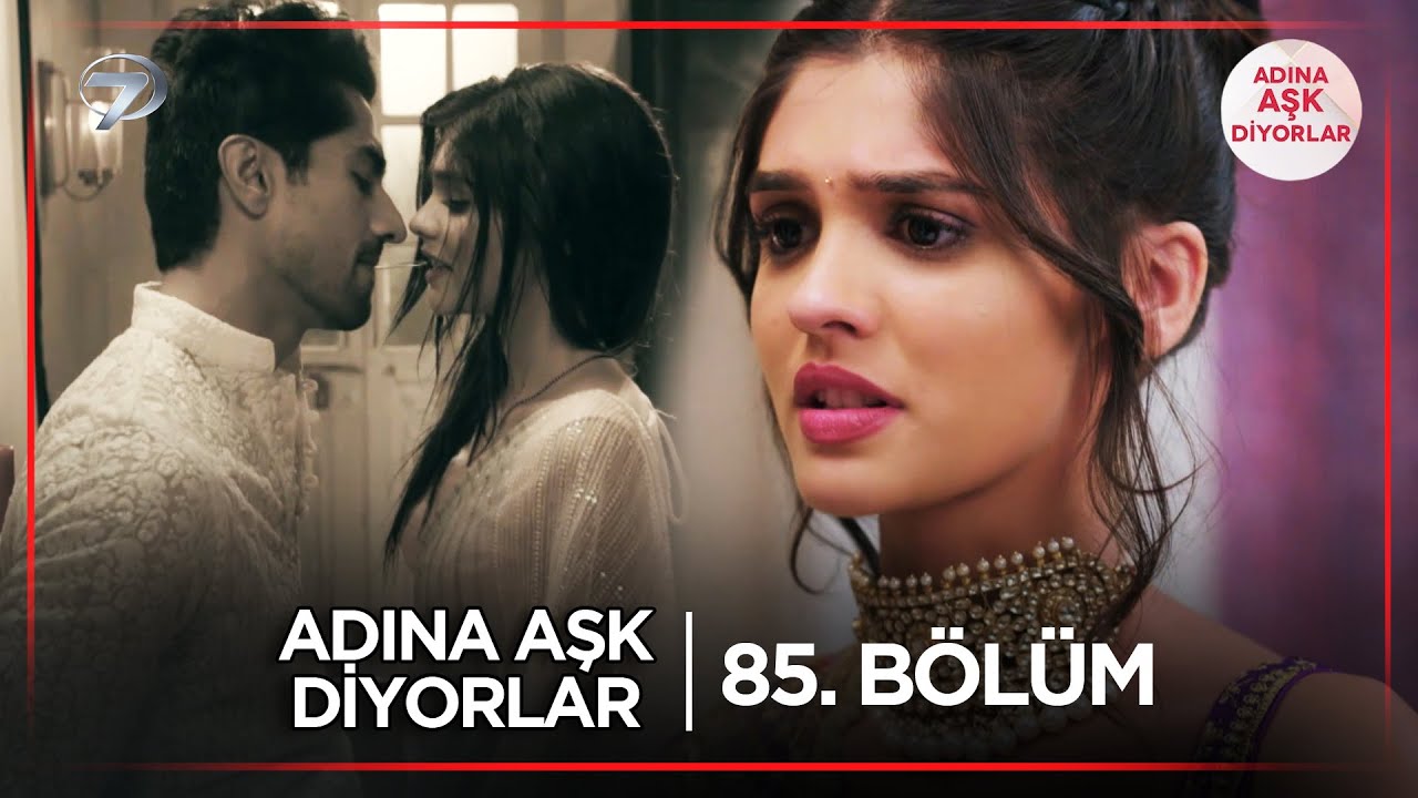 Adına Aşk Diyorlar Hint Dizisi | 85. Bölüm 