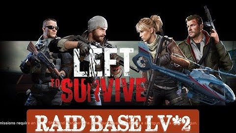 LEFT TO SURVIVE RAID BASE LV-2 GAMEPLAY / SEEJUST GAMEPLAY