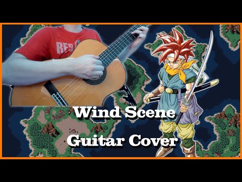 Wind Scene (600 A.D.) - Chrono Trigger | Classical Guitar Cover