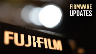 New Fujifilm Firmware Updates (July 2023)