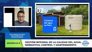 Sesión N°2: Gestión integral de la calidad del agua normativa, control y mantenimiento