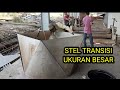 Cara buat TRANSISI ukuran besar