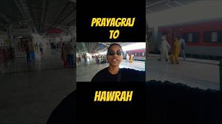 Prayagraj থেকে Hawrah longest Train journey Vlog 📍🇮🇳 #viral #video #shorts #vlogger #ytshorts