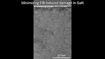 [Electronics] Minimizing FIB induced damage in GaN