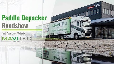 Mavitec Green Energy  - Paddle Depacker Roadshow  - Test your own material!