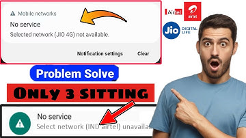 no service selected network jio 4g unavailable | selected network airtel unavailable | 100% solution