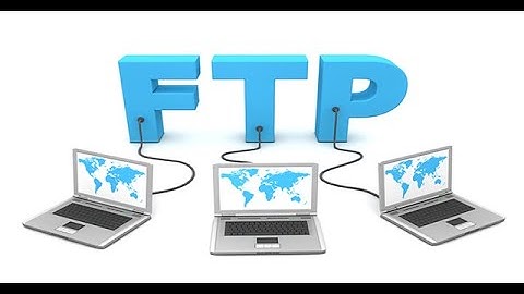 Cài đặt FTP (Vsftpd) trên Ubuntu
