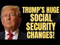 Donald Trump&#39;s HUGE Changes To Social Security | SSA, SSI, SSDI Payments